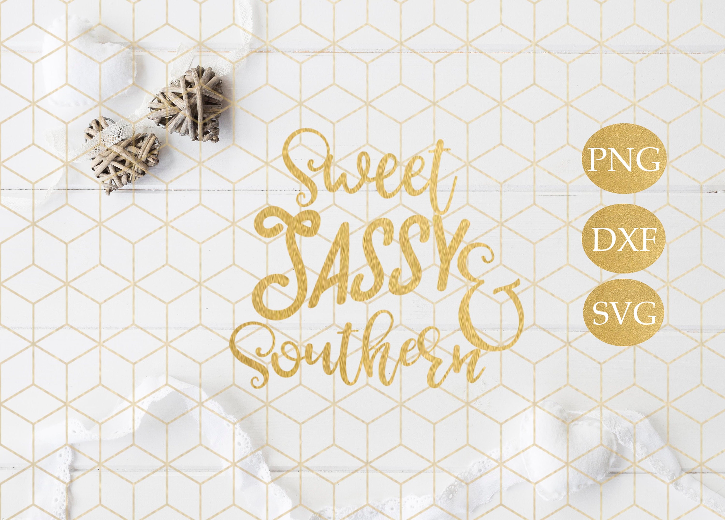 Sweet Sassy and Southern SVG Southern SVG Cutting file