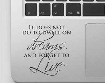 Harry Potter MacBook Decal Quote Laptop Decal Mac Book Sticker Saying Harry Potter Gift Computer Keyboard Decal Dwell on Dreams