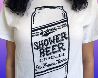Shower Beer for Shower Tears T-shirt - Black on White (silkscreen, screenprint, black and white, miller high life)