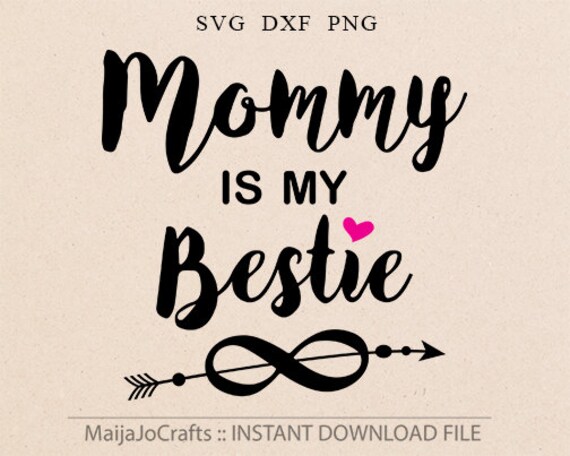 Download Mommy is my bestie svg Mothers day svg Mommy svg baby girl svg