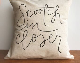 Scootch in Closer neutral throw pillow, farmhouse decor, pillow cover, decorative pillow, fall pillow