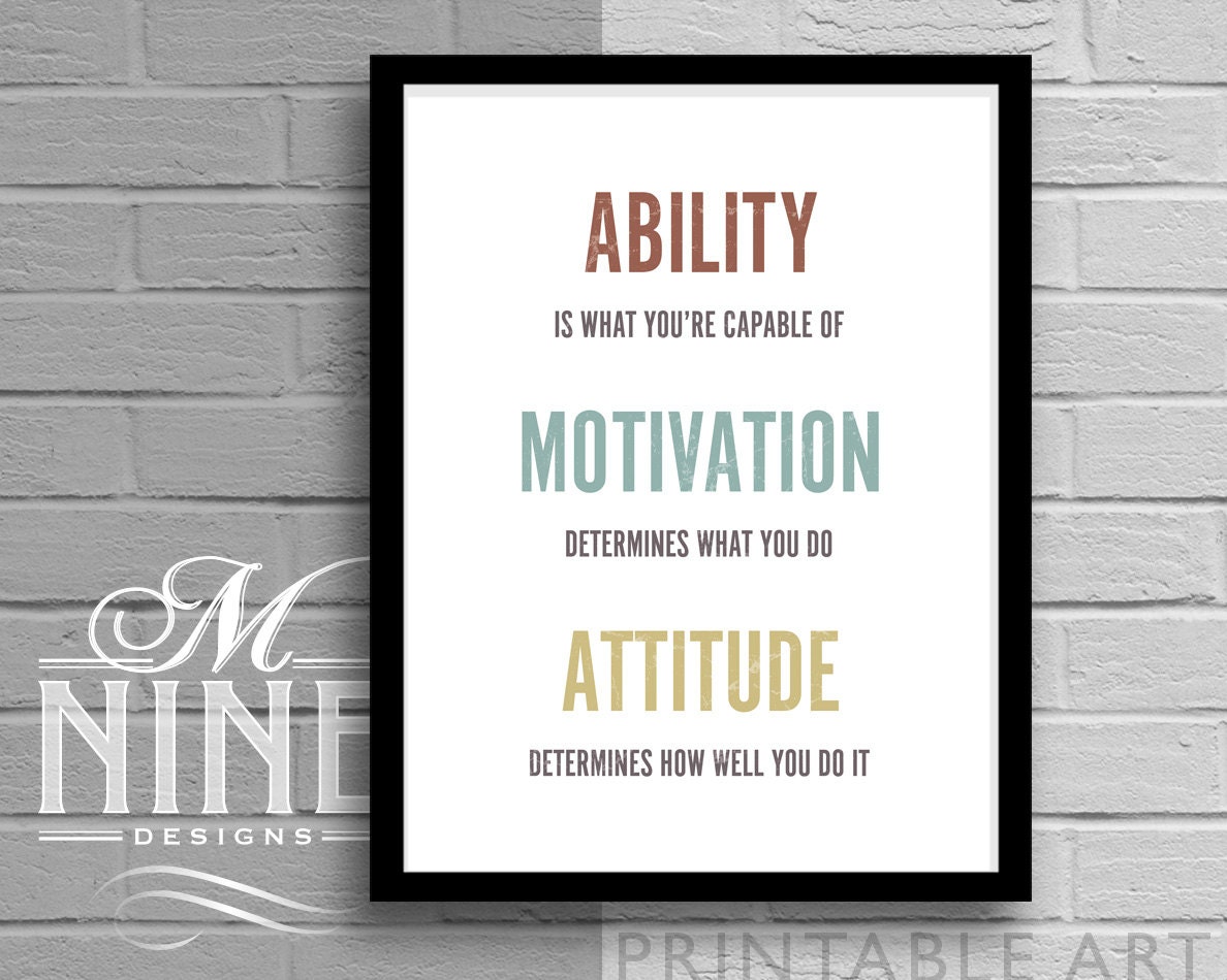 Ability Motivation Attitude Printable Quote Motivational