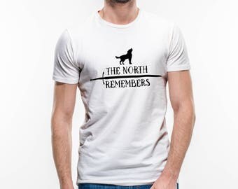 The North Remembers t-shirt - Thrones shirt- Wolf - Medieval - Fantasy