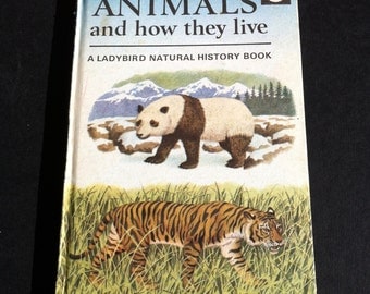 Vintage Ladybird book - Animals and how they live