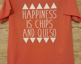 Happiness is Chips and Queso
