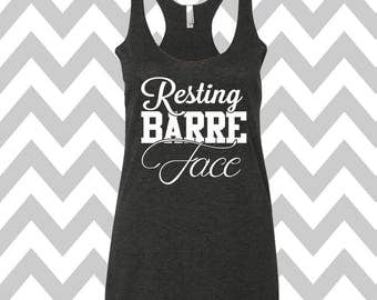 Resting Barre Face Tank Top Racerback Gym Tee Workout Tee Funny Workout T-Shirt Barre Tank Barre Tee Barre Clothing