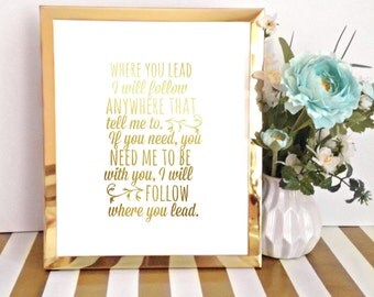 Gold Foil Print / Gilmore Girls Theme Song / Where You Lead I Will Follow / Gold Foil Wall Art / Real Foil Print / Quote Print / OhSoFrancie