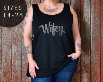 Wifey Plus Size Tank Top, Plus Size Tank, Gift for Bride, Plus Size Shirt, Mrs. Shirt, Plus Size Workout Tank, Wife Shirt, Plus Size Top