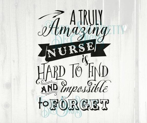 Download svg files nurse svg A truly amazing nurse is hard to find