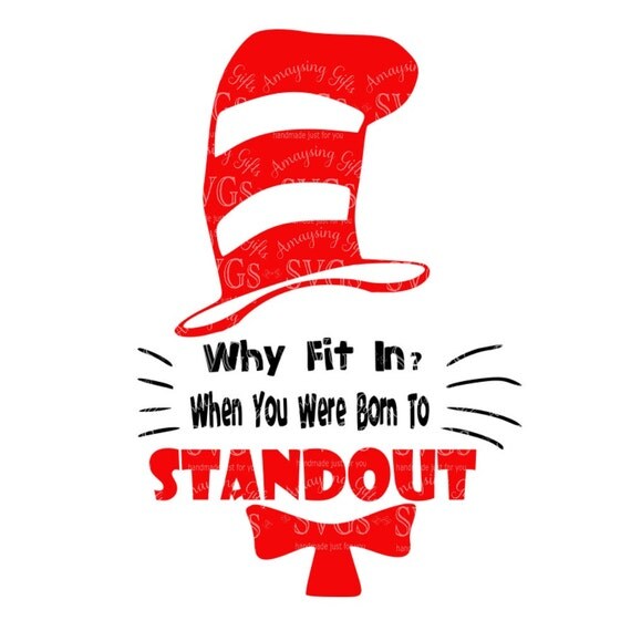 SVG Why Fit in When You were Born to Standout Dr Seuss