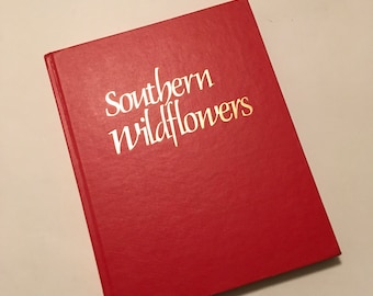 Southern Wildflowers / Vintage Coffee Table Book By Laura Martin Illustrated Softcover 1989 Like New