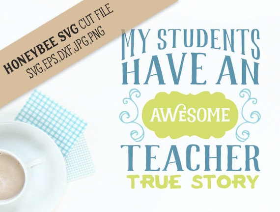 Download My Students Have An Awesome Teacher svg Awesome svg Teacher