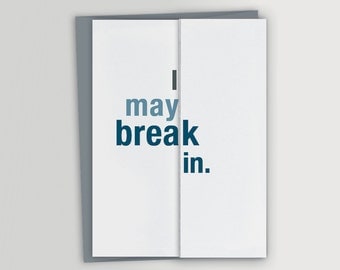NEW! Funny Housewarming Card / New House Card / I may break in