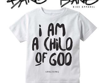 i am a child of God tshirt