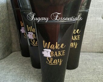Wake, Bake, Slay Tumbler - 16 oz.