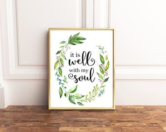 It Is Well With My Soul Print, It Is Well With My Soul Printable, Scripture Wall Art, It Is Well With My Soul, It Is Well My Soul Poster