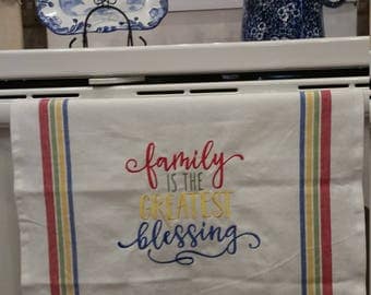 Family is the Greatest Blessing Embroidered Kitchen Towel