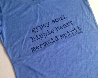 Gypsy Soul Hippie Heart Mermaid Spirit Shirt blue T Top yoga beach surfer mermaid top wahine spiritual yoga shirt mermaid shirt