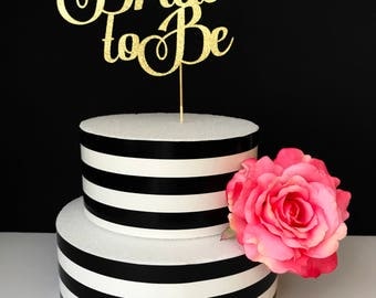 Bride to be cake topper- bridal shower cake topper