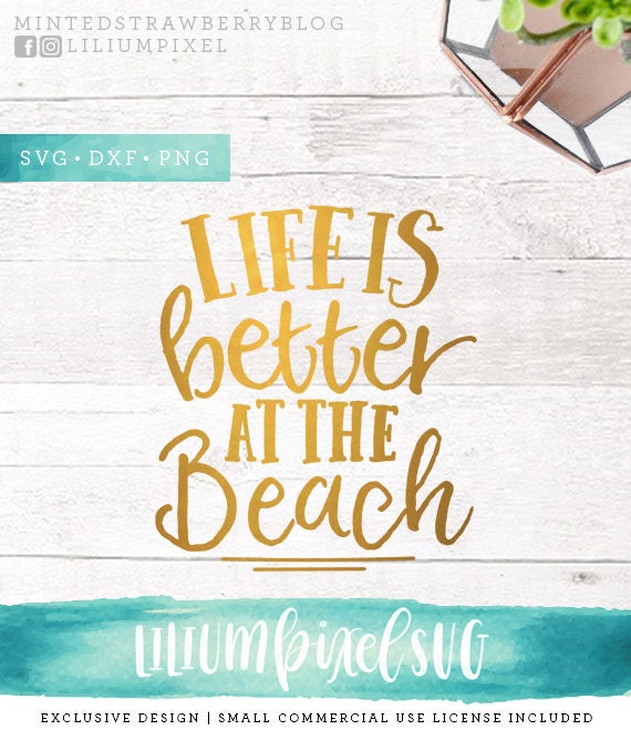 Download Life is Better at the Beach SVG Cutting Files / SVG Files