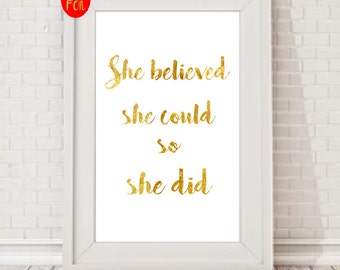 Gold Foil Print, Rose Gold Foil Print, Copper Foil Print, Christmas Gift for Her, She Believed She Could So She Did