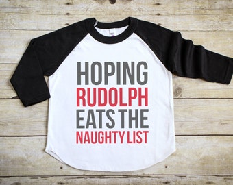 Funny Kid's Holiday Shirt - Funny Kid's Christmas Shirt - Rudolph Naughty List - Toddler Christmas Tee - Gifts for Kids - Kid's Xmas Tee