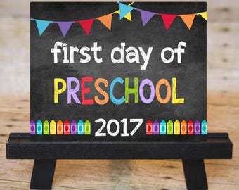 FIRST DAY of Preschool Sign, First Day of School Chalkboard Printable 2017, Instant Download 8x10
