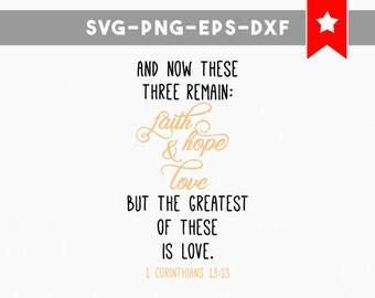 faith hope love svg, bible verse svg, scripture svg, commercial use, christian svg, christian wall art, wood sign sayings, 1 corinthians 13