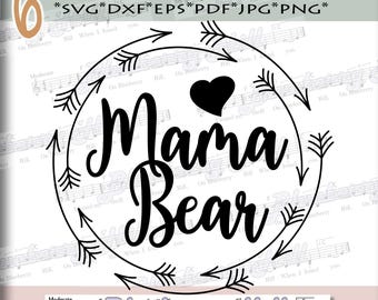 Mama bear SVG -Mothers Day svg digital - mama bear clipart - Mama SVG file - DIY- Svg - Dxf- Eps - Png -Jpg - Pdf