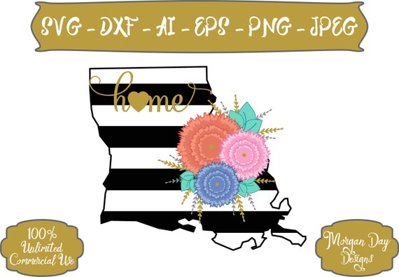 Louisiana SVG Louisiana Home SVG Louisiana Floral with