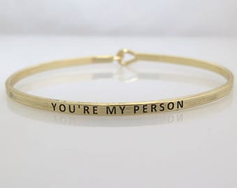 Grey's Anatomy YOURE MY PERSON, Bridesmaid Gifts, Best Friend Gift, Best Friend Gifts, Gold Mantra Bracelet, You're My Person Bracelet