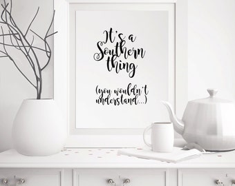 Southern Sayings Print art Printable wall art decor poster