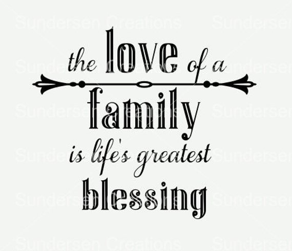 The love of a family is life's greatest blessing SVG and