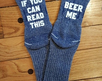If you can read this Socks - If you can read this Beer Me Socks - Christmas gift - funny men's socks - funny dad socks - gift for him