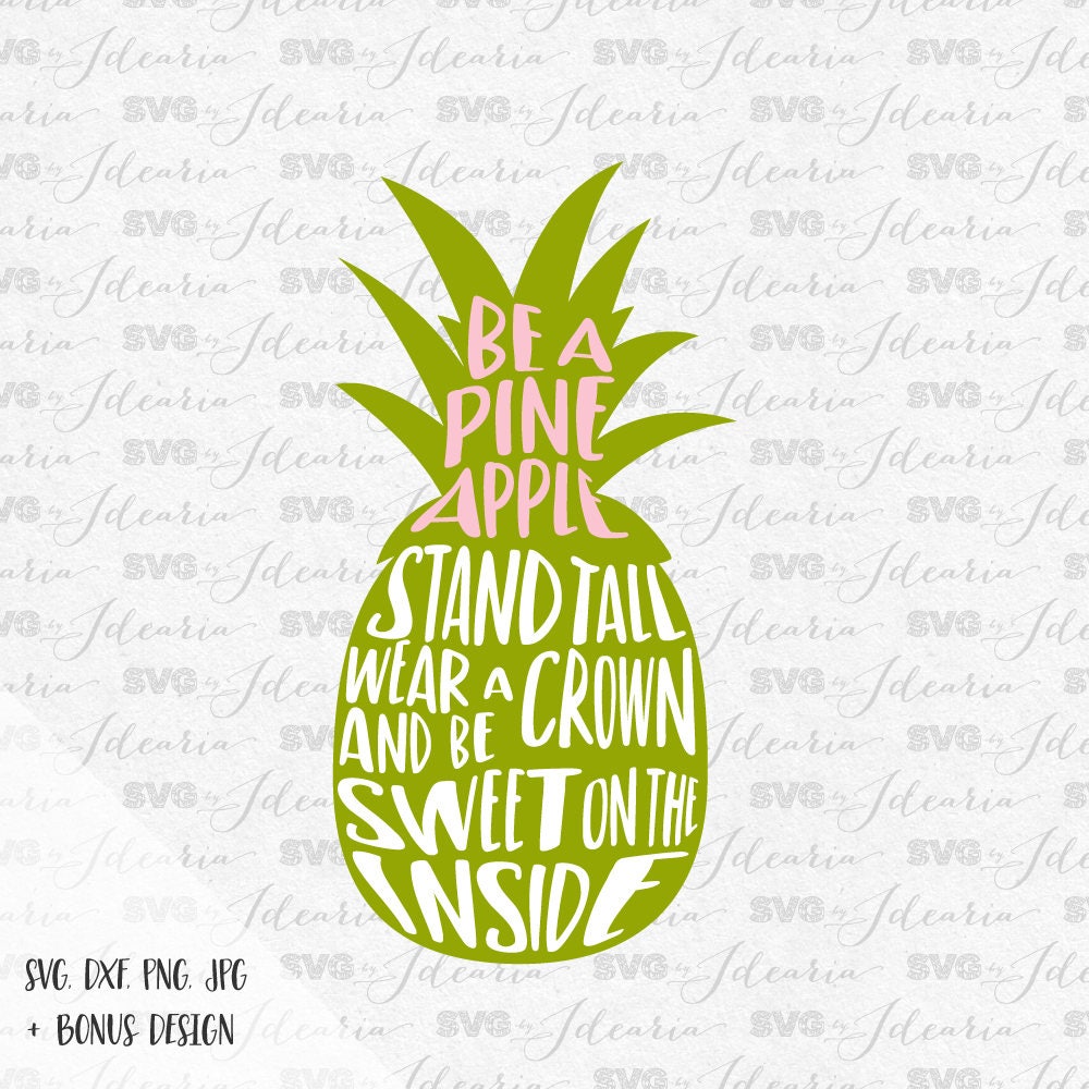 Download Be a Pineapple, Svg Sayings Pineapple svg Svg Sayings ...