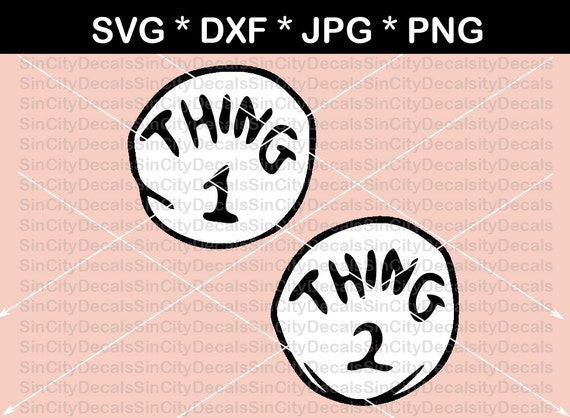 thing 1 thing 2 digital download svg dxf for use with