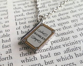 Hamlet Shakespeare necklace, Shakespeare book necklace, Hamlet jewelry, Shakespeare gift, book jewelry, literature necklace