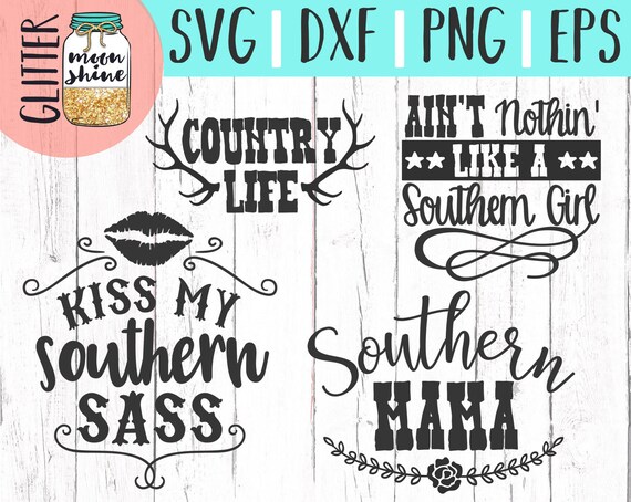 Download Southern Girl Quotes Bundle svg eps dxf png Files for ...