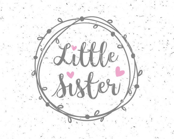 Little Sister SVG Little Sister SVG file Sister svg Sister svg