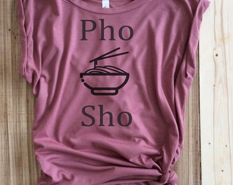 oh pho sho shirt