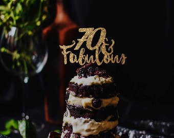 70 and fabulous cake topper, 70 birthday decorations, 70 birthday cake topper, 70th birthday decor, 70 birthday gold cake topper, gold decor