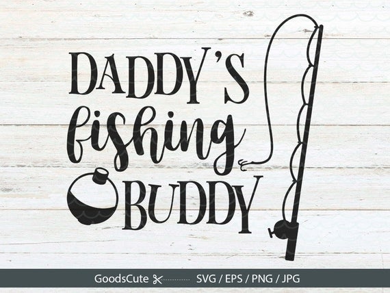 Download Daddy's fishing buddy SVG, Boy t shirt design Fishing SVG ...