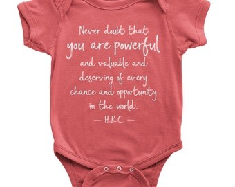 To All the Little Girls | Organic Baby Clothes | Kids Hillary Shirt | Girl Power Shirt | Hillary Clinton Onesie | You Are Powerful Shirt