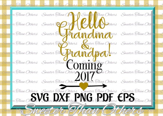 Download Items similar to Hello Grandma & Grandpa Svg, Baby SVG ...