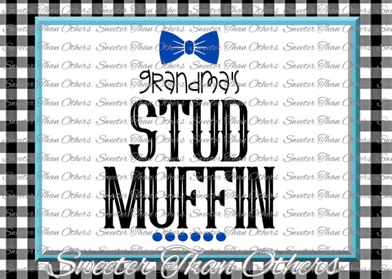 Download Baby Boy SVG Grandmas Stud Muffin Svg bodysuit cut file boy