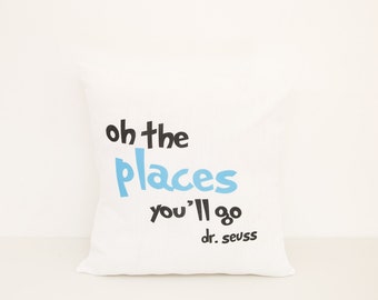 Oh the Places You'll Go Decorative Pillow | Dr Seuss Baby Shower Nursery Gift Idea | World Traveler Pillow | Customized Graduation Gift