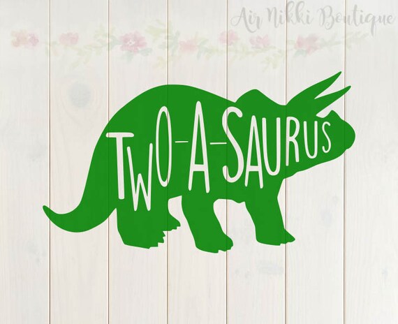 Download Two-a-saurus, second birthday, two, Dinosaur SVG, PNG,DXF ...