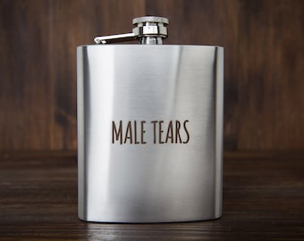Flask for woman, funny flask, for her, male tears flask, funny hip flask, gift for girlfriend, woman flask, pocket flask