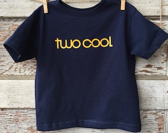two cool t shirt
