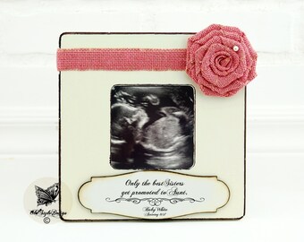 Aunt Gift Sister Gift Ultrasound Frame The best sister get promoted Aunt Gift sonogram picture frame Sister Gift Auntie Gift New Aunt to be